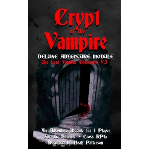 Crypt of the Vampire: Deluxe Adventure Module Paperback, Independently Published, English, 9798694597883