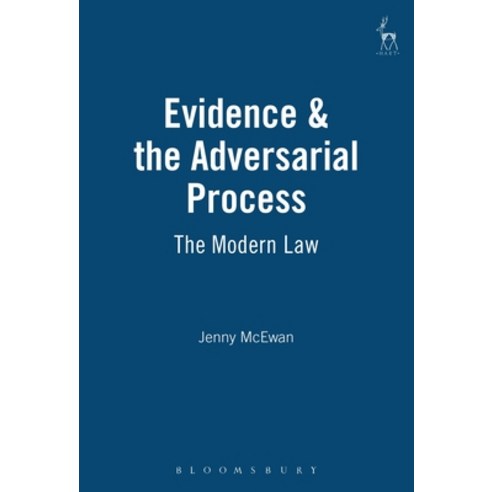 Evidence & the Adversarial Process: The Modern Law Paperback, Hart Publishing, English, 9781901362183