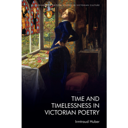 (영문도서) Time and Timelessness in Victorian Poetry Hardcover, Edinburgh University Press, English, 9781399511810