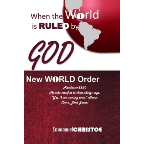 (영문도서) When the World Is Ruled by God: New World Order Paperback, Najivunia, English, 9789913982115