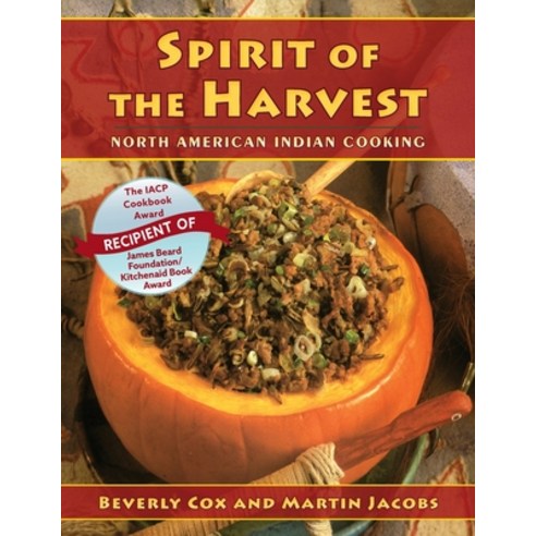 Spirit of the Harvest: North American Indian Cooking Paperback, Echo Point Books & Media, English, 9781635619140