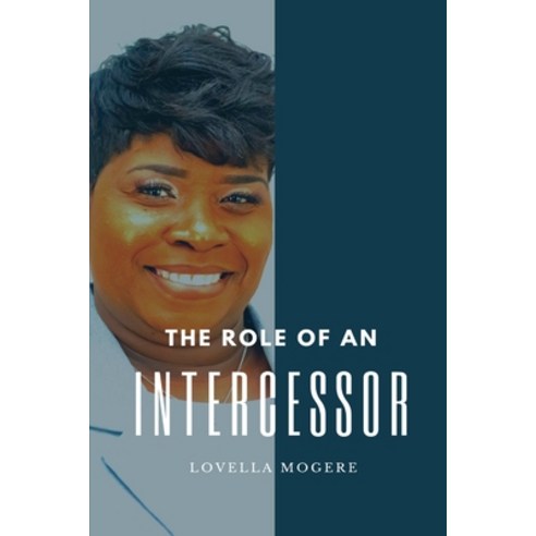 The Role Of An Intercessor Paperback, Lulu.com