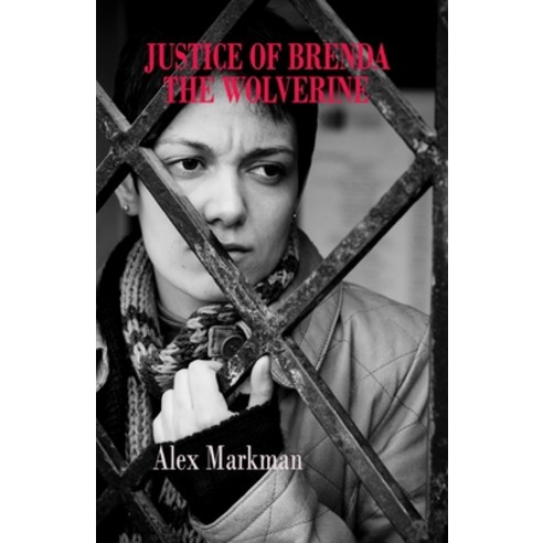 (영문도서) Justice of Brenda The Wolverine Paperback, Asteroid Publishing, English, 9781926720715