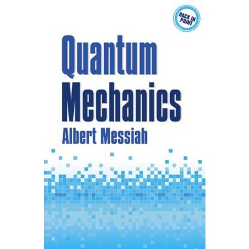 Quantum Mechanics, Dover Publications