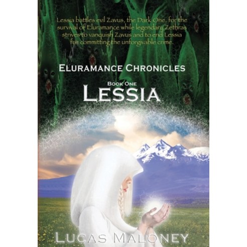 (영문도서) Eluramance Chronicles Book One LESSIA Hardcover, Eluramance Media Inc., English, 9781777170707