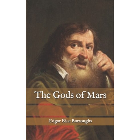 The Gods of Mars Paperback, Independently Published, English, 9798583342181