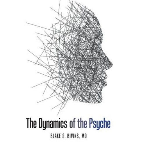 (영문도서) The Dynamics of the Psyche Hardcover, Archway Publishing, English, 9781480865884