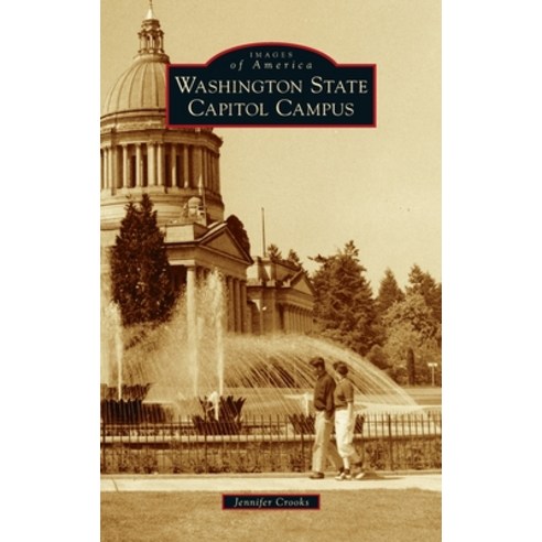 (영문도서) Washington State Capitol Campus Hardcover, Arcadia Pub (Sc), English, 9781540249890