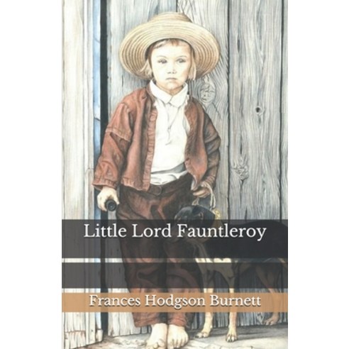 Little Lord Fauntleroy Paperback, Independently Published, English, 9798578494598