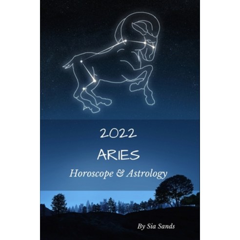 Aries 2022: Horoscope & Astrology Paperback, Independently Published, English, 9798588781060