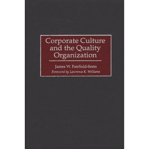 (영문도서) Corporate Culture and the Quality Organization Hardcover, Praeger, English, 9780899309033