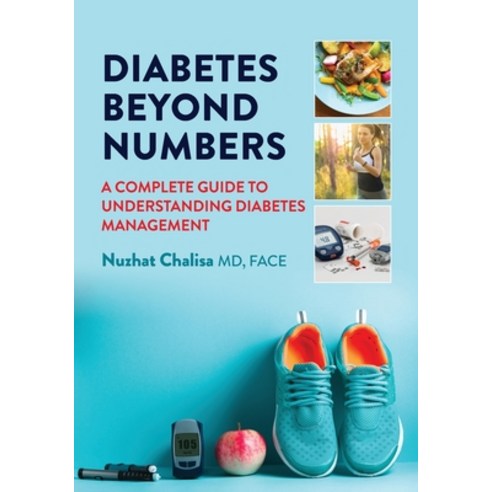 Diabetes Beyond Numbers Paperback, Nuzhat Chalisa, English, 9781735590905