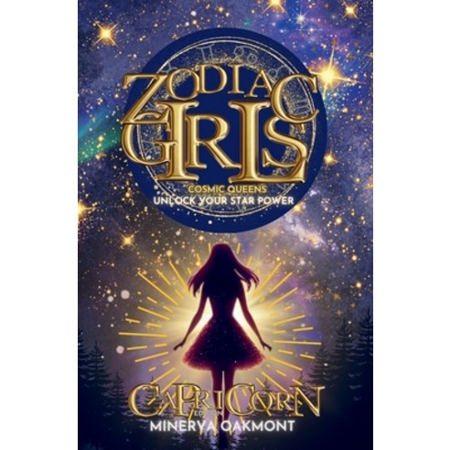 (영문도서) Zodiac Girls Cosmic Queens: Unlock Your Star Power Capricorn Edition Paperback, Tukotuku Publishing, English, 9781991339638