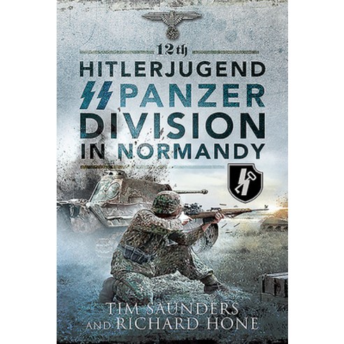 12th Hitlerjugend SS Panzer Division in Normandy Hardcover, Pen & Sword Military, English, 9781526757364