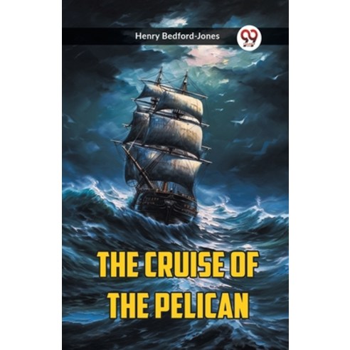 (영문도서) The Cruise Of The Pelican Paperback, Double 9 Books, English, 9789361152306
