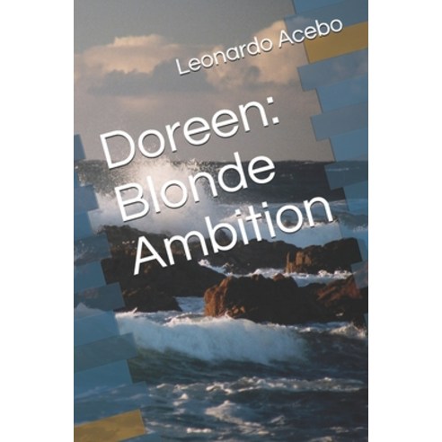 Doreen: Blonde Ambition Paperback, Independently Published