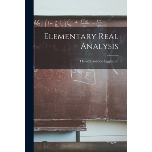 (영문도서) Elementary Real Analysis Paperback, Hassell Street Press, English, 9781014644220