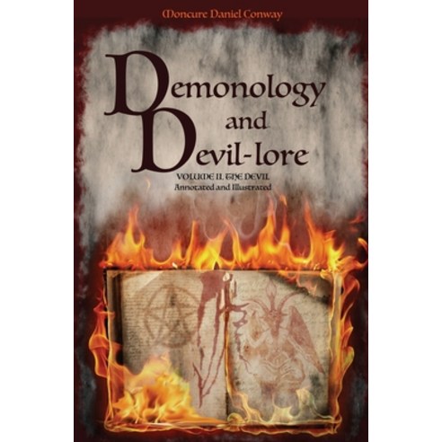 (영문도서) Demonology and Devil-lore: VOLUME II. The Devil. Annotated and Illustrated Paperback, Alicia Editions, English, 9782357288775