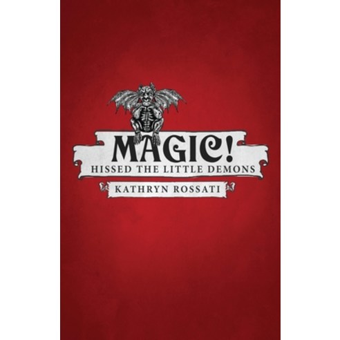 (영문도서) Magic! Hissed The Little Demons Paperback, Next Chapter, English, 9784867503775
