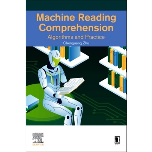 Machine Reading Comprehension: Algorithms and Practice Paperback, Elsevier, English, 9780323901185