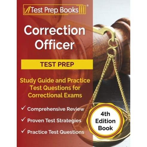 Correction Officer Study Guide and Practice Test Questions for Correctional Exams [4th Edition Book] Paperback, Test Prep Books, English, 9781637757253