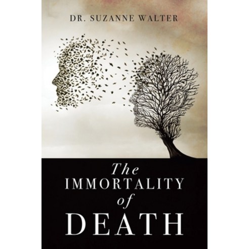 (영문도서) The Immortality of Death Paperback, Booktrail Publishing, English, 9781637674789