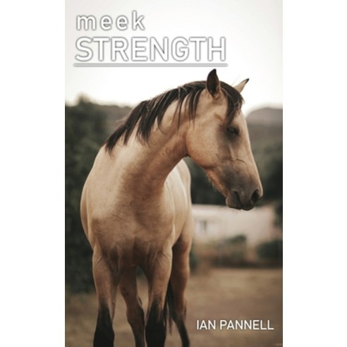 Meek Strength Hardcover, Rustik Haws LLC