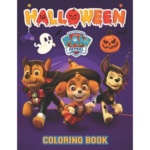 Paw Patrol Halloween Coloring Book: 55 High Quality Illustrations Paperback, Independently Published