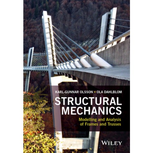 (영문도서) Structural Mechanics: Modelling and Analysis of Frames and Trusses Paperback, Wiley, English, 9781119159339