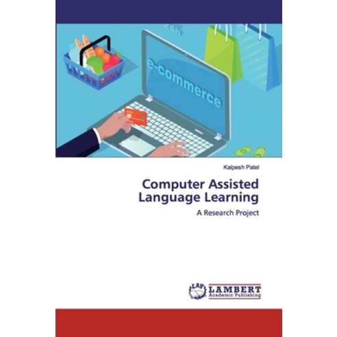Computer Assisted Language Learning Paperback, LAP Lambert Academic Publishing