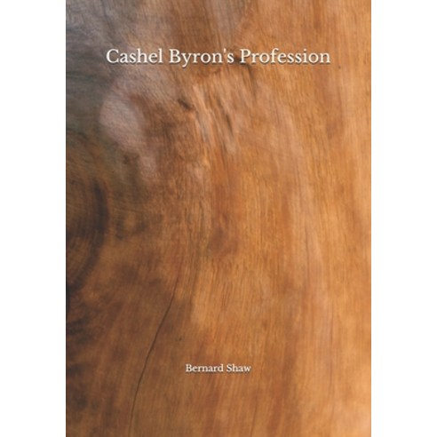 Cashel Byron''s Profession Paperback, Independently Published