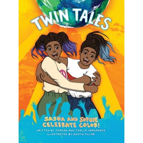 Twin Tales: Sasha and Sophie Celebrate Color! Hardcover, Indy Pub, English, 9781087905037