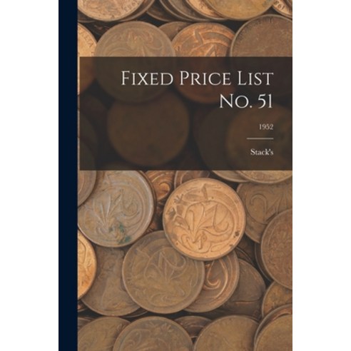 (영문도서) Fixed Price List No. 51; 1952 Paperback, Hassell Street Press, English, 9781014684516