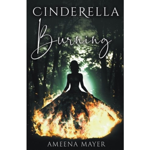 (영문도서) Cinderella Burning Paperback, Ameena Mayer, English, 9798223094272