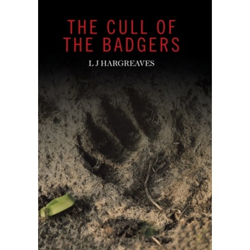 (영문도서) The Cull of the Badgers Hardcover, Authorhouse UK, English, 9781665595759