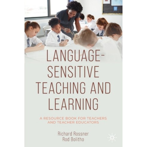 (영문도서) Language-Sensitive Teaching and Learning: A Resource Book for Teachers and Teacher Educators Paperback, Palgrave MacMillan, English, 9783031113383