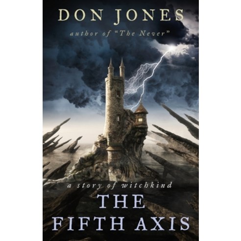 The Fifth Axis: a story of witchkind Paperback, Don Gannon-Jones, English, 9781953645029