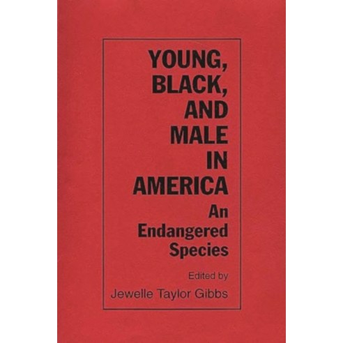 (영문도서) Young Black and Male in America: An Endangered Species Paperback, Praeger, English, 9780865691803