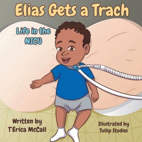(영문도서) Elias Gets a Trach Paperback, Tjs Publishing House, English, 9781952833373