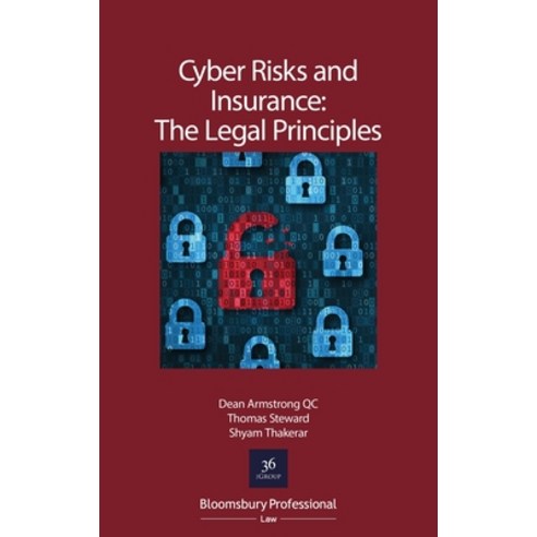 Cyber Risks and Insurance: The Legal Principles Paperback, Tottel Publishing