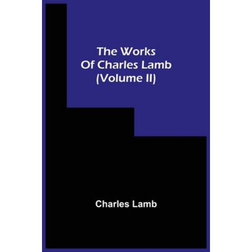 The Works Of Charles Lamb (Volume Ii) Paperback, Alpha Edition, English, 9789354508554
