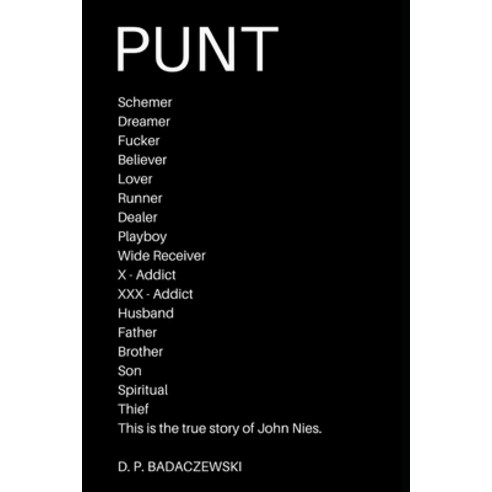 Punt: The True Story of John Nies Paperback, Independently Published