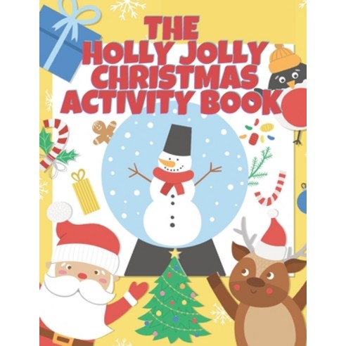 The Holly Jolly Christmas Activity Book For Kids: A Full Christmas Activity Book With Solutions Con... Paperback, Independently Published, English, 9798563981881