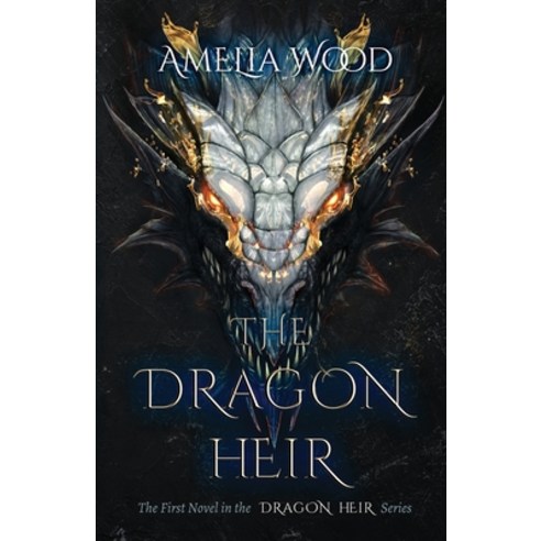 (영문도서) The Dragon Heir Paperback, Amelia Wood, English, 9798985366518