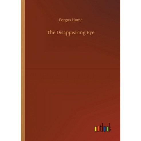 The Disappearing Eye Paperback, Outlook Verlag