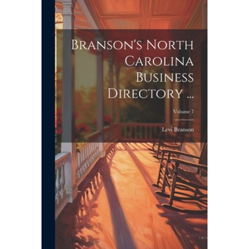 (영문도서) Branson''s North Carolina Business Directory ...; Volume 7 Paperback, Legare Street Press, English, 9781021767158