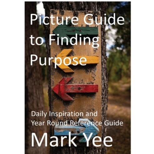(영문도서) Picture Guide to Finding Purpose Paperback, Blurb, English, 9781034803928