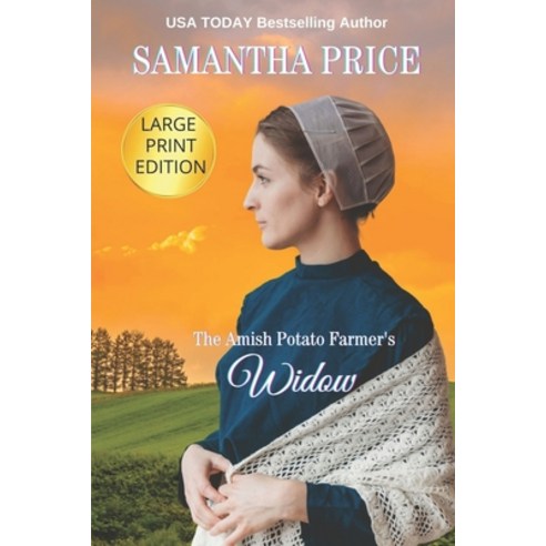 (영문도서) The Amish Potato Farmer''s Widow LARGE PRINT: Amish Romance Paperback, Independently Published, English, 9781090811066