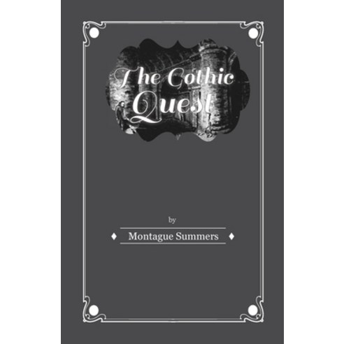 The Gothic Quest - A History of the Gothic Novel Paperback, Read Books, English, 9781446541050