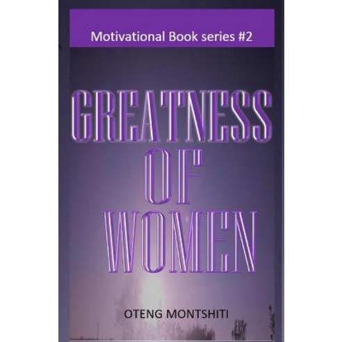 Greatness of women Hardcover, Blurb, English, 9780368764875